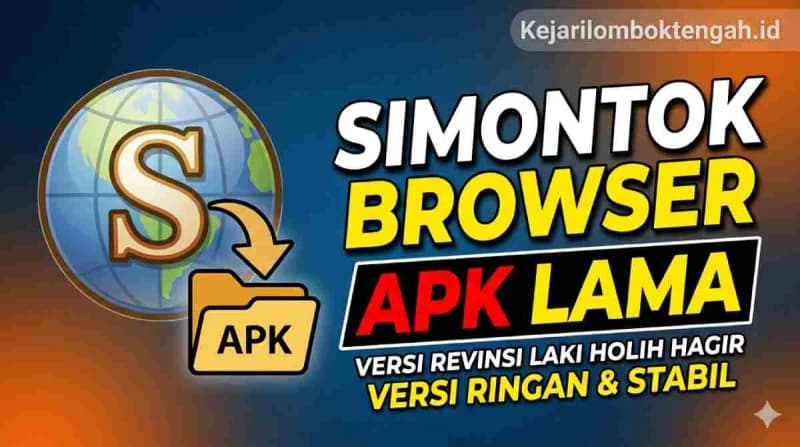 Dapatkan Browser Simontok APK Versi Lama dengan Semua Fitur Premium Gratis!