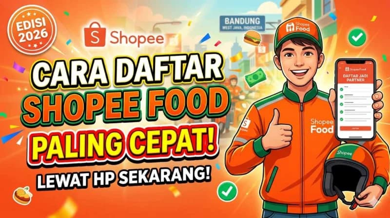 Daftar Shopee Food 2026 dalam 3 Menit! Begini Trik Termudah Lewat HP