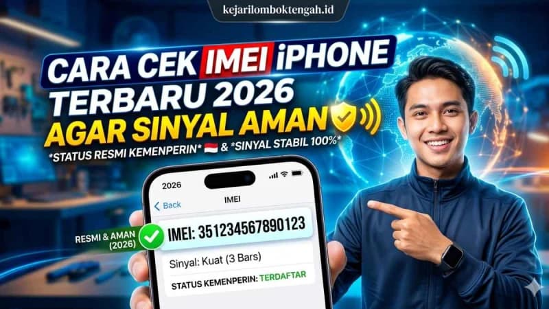 Cara Cek IMEI iPhone 2026 Resmi: Pastikan Sinyal Aman Sebelum Dibeli!