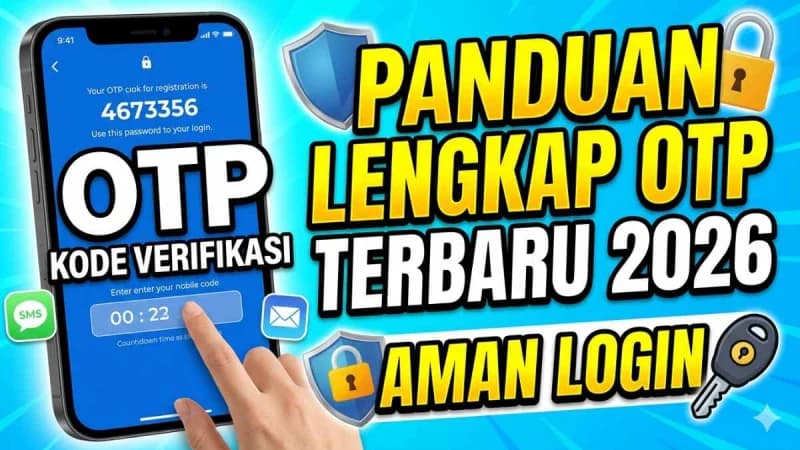 Bocoran Rahasia! OTP 2026: Kunci Super Aman untuk Login Tanpa Resiko