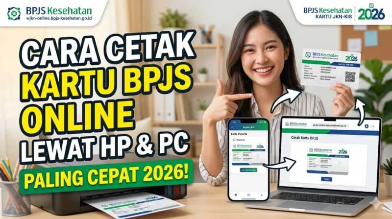 Cetak Kartu BPJS Seketika! Begini Cara Kilat via HP PC di 2026