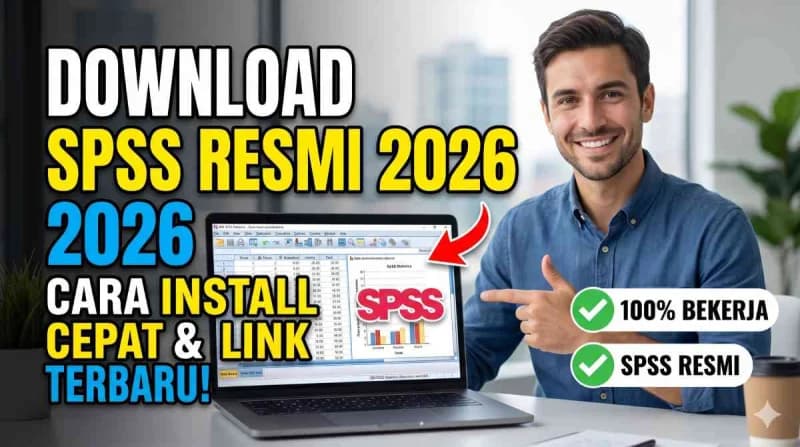 Unduh SPSS Resmi 2026 Sekarang! Link Langsung Cara Instalasi Super Cepat