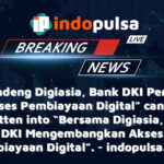 “Gandeng Digiasia, Bank DKI Perluas Akses Pembiayaan Digital” can be rewritten into “Bersama Digiasia, Bank DKI Mengembangkan Akses Pembiayaan Digital”.