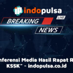 “Konferensi Media Hasil Rapat Rutin KSSK”